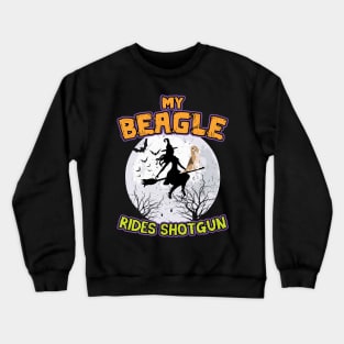 My Beagle Rides Shotgun Halloween 2021 Crewneck Sweatshirt